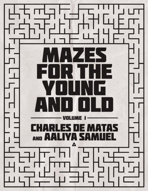 Mazes for the Young and Old: Volume 1