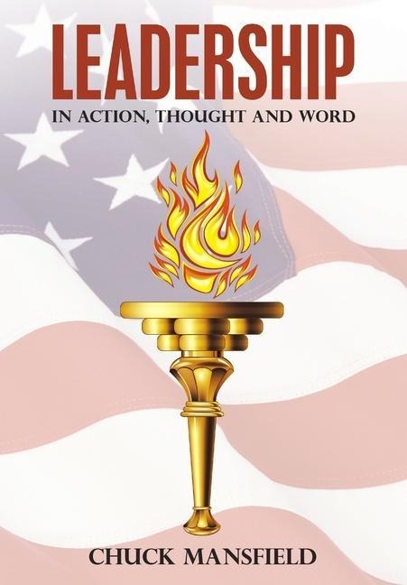 Leadership: In Action, Thought and Word