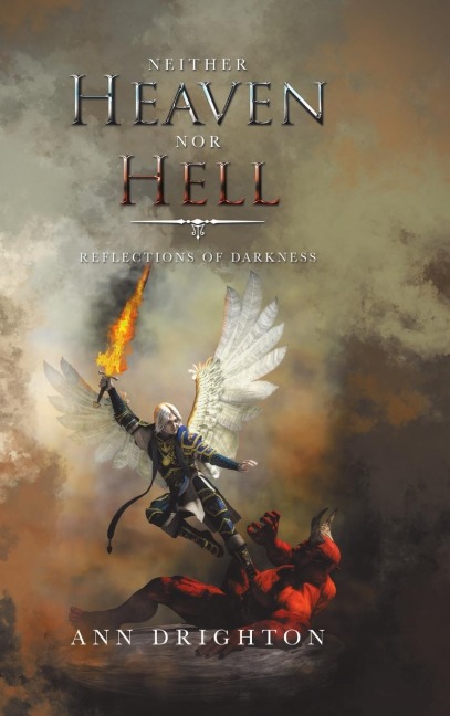 Neither Heaven nor Hell: Reflections of Darkness