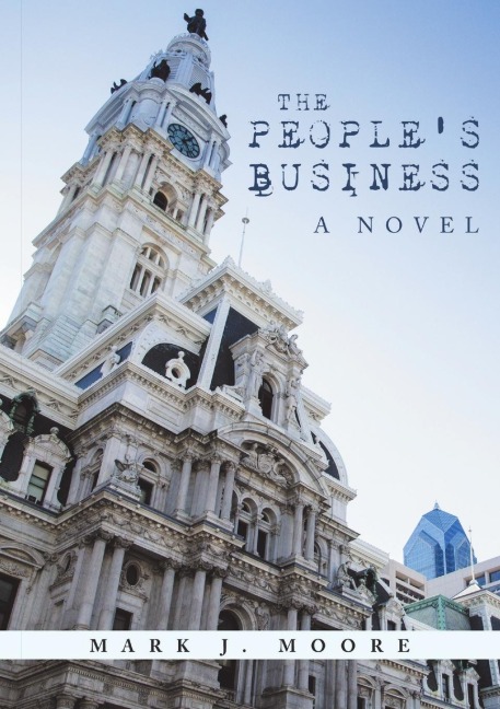 The Peoples Business: A Novel