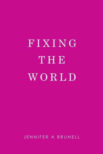 Fixing the World