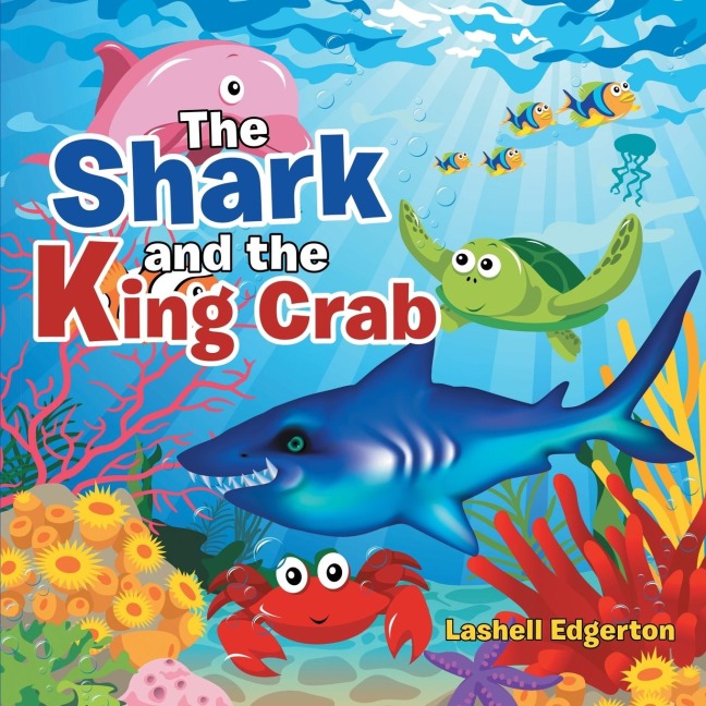 The Shark and the King Crab: ANTI-BULLYING