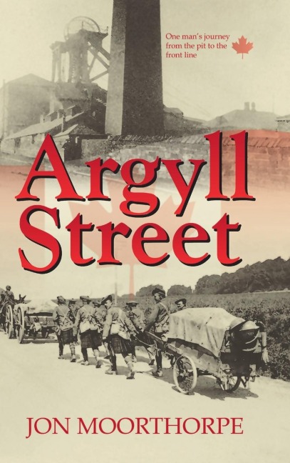 Argyll Street: One Mans Journey from the Pit to the Front Line