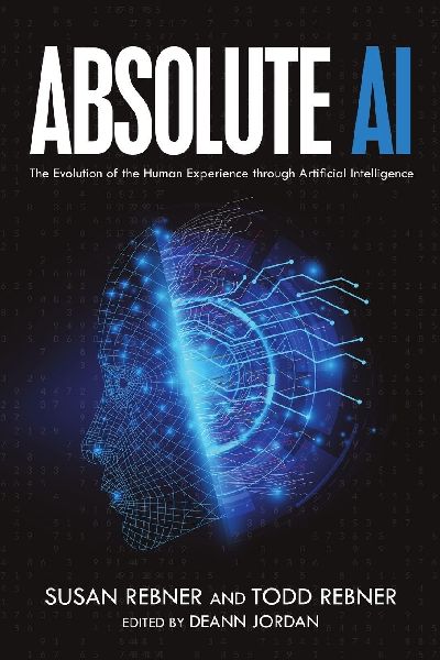 Absolute AI: The Evolution of the Human Experience through Artificial Intelligence