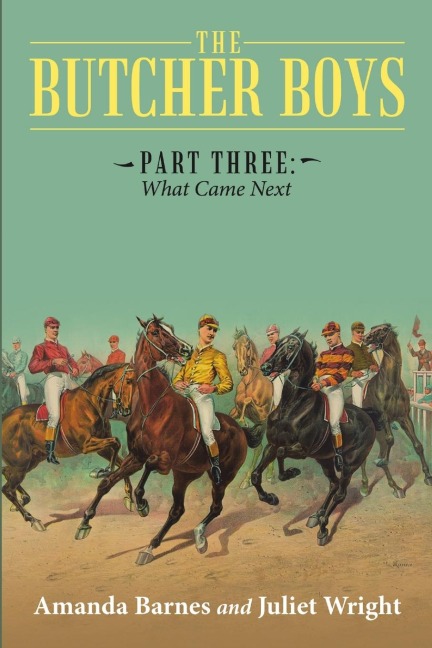 The Butcher Boys: Part Three: What Came Next