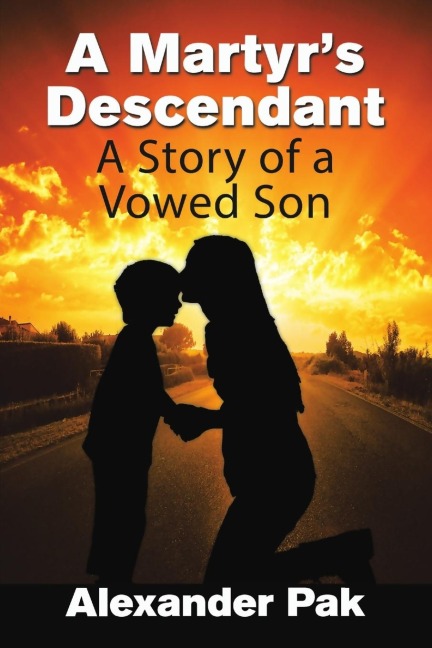 A Martyrs Descendant: A Story of a Vowed Son