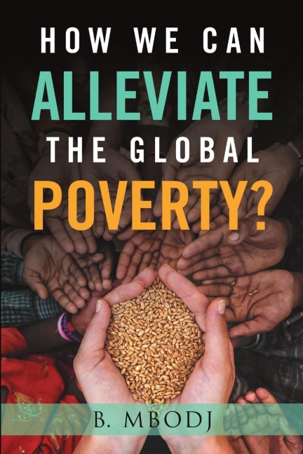 How We Can Alleviate the Global Poverty?