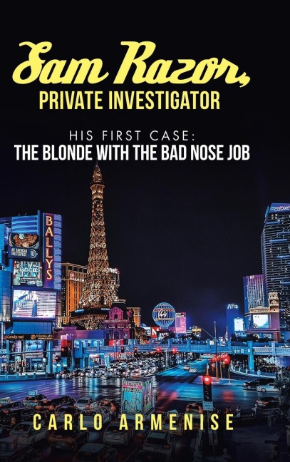 Sam Razor, Private Investigator: His First Case: The Blonde with the Bad Nose Job