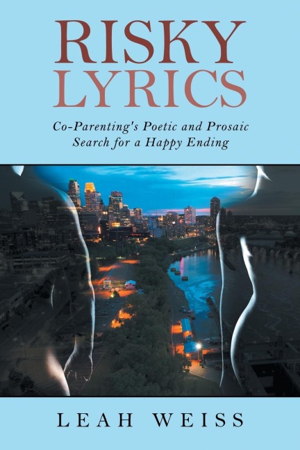 Risky Lyrics: Co-Parentings Poetic and Prosaic Search for a Happy Ending