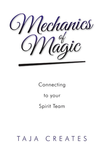 Mechanics of Magic: Connecting to Your Spirit Team
