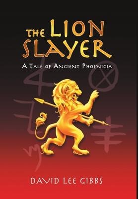 The Lion Slayer: A Tale of Ancient Phoenicia