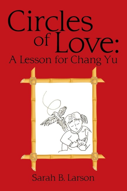 Circles of Love: A Lesson for Chang Yu
