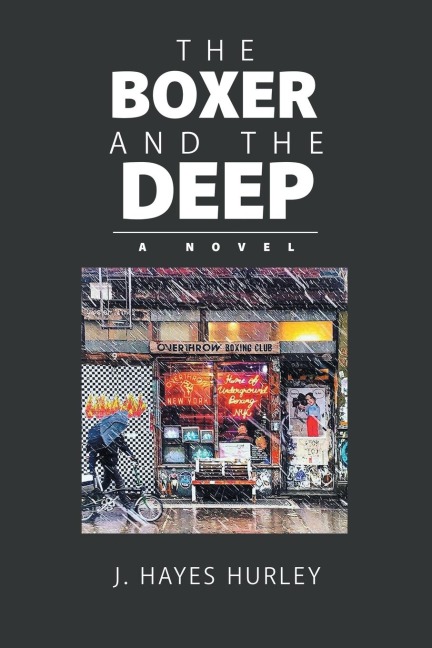 The Boxer and the Deep: A Novel