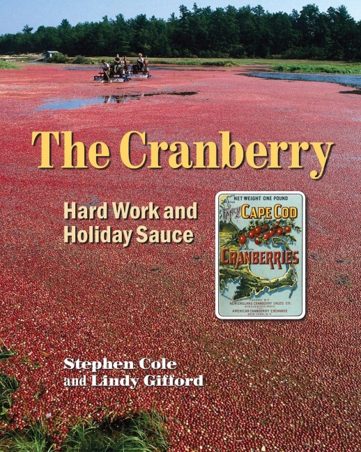 The Cranberry: Hard Work and Holiday Sauce