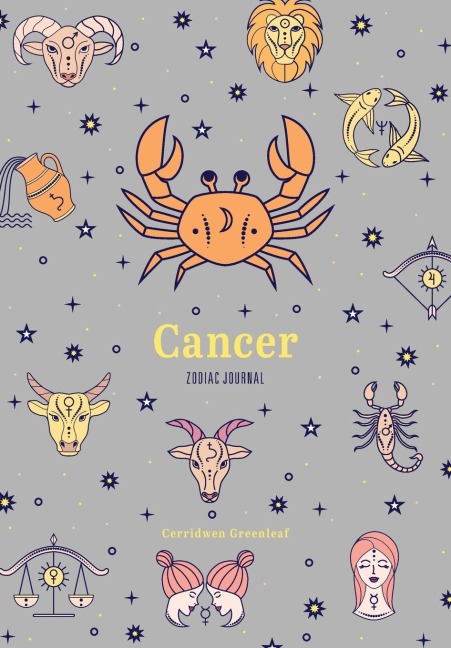 Cancer Zodiac Journal: A Cute Journal for Lovers of Astrology and Constellations (Astrology Blank Journal, Gift for Women)