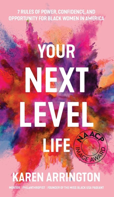 Your Next Level Life: 7 Rules of Power, Confidence, and Opportunity for Black Women in America (Gift for Black Women)