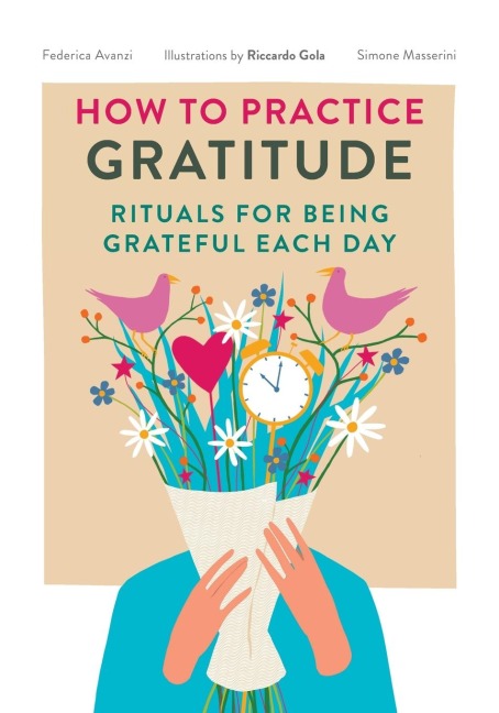 How to Practice Gratitude: Rituals for Being Grateful Each Day (Give Thank You a Try for Mental Health and Depression)