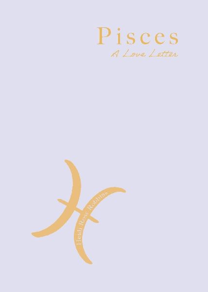 Pisces: A Love Letter