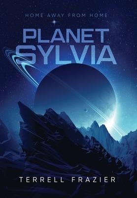 Planet Sylvia: Home Away From Home