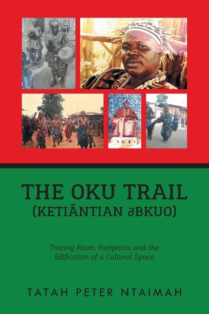 The Oku Trail (Ketiãntian ¿bkuo): racing Roots, Footprints and the Edification of a Cultural Space