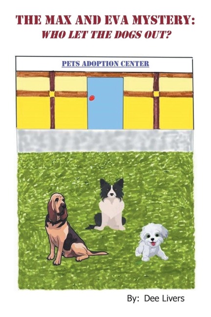 The Max and Eva Mystery: Who Let The Dogs Out?