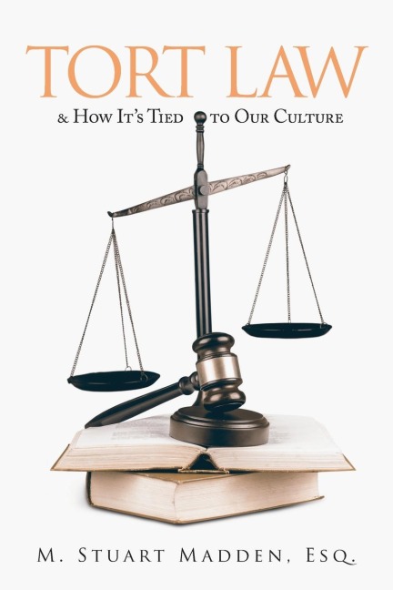 Tort Law and How Its Tied to Our Culture