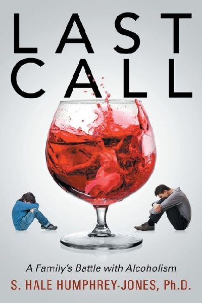 Last Call: A Familys Battle with Alcoholism