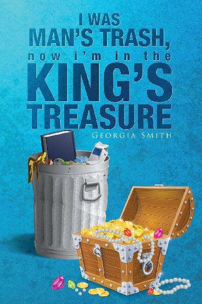 I Was Mans Trash, Now Im in the Kings Treasure