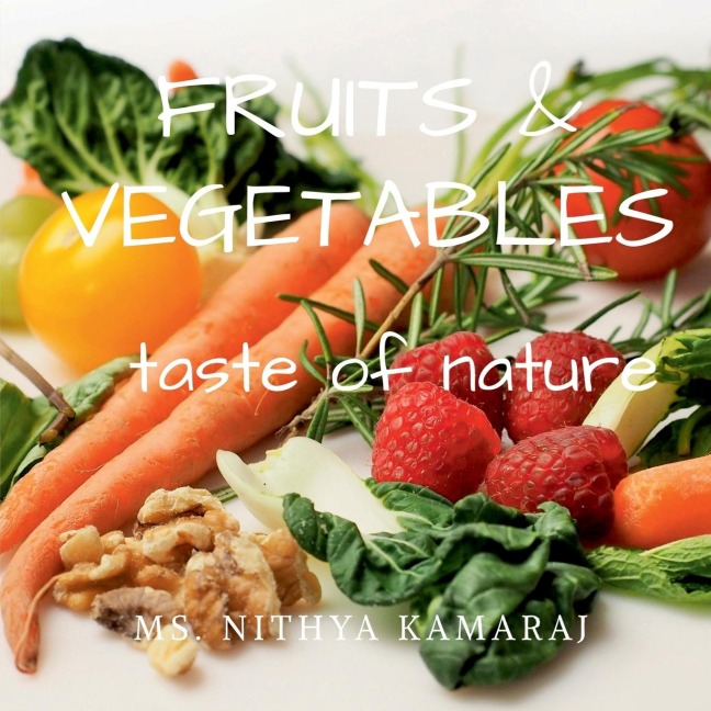 Fruits and vegetables: taste of nature