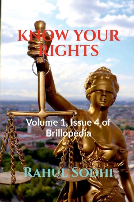 KNOW YOUR RIGHTS: Volume 1, Issue 4 of Brillopedia