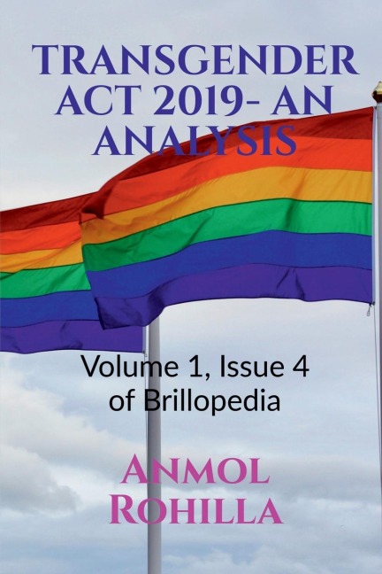 TRANSGENDER ACT 2019- AN ANALYSIS: Volume 1, Issue 4 of Brillopedia
