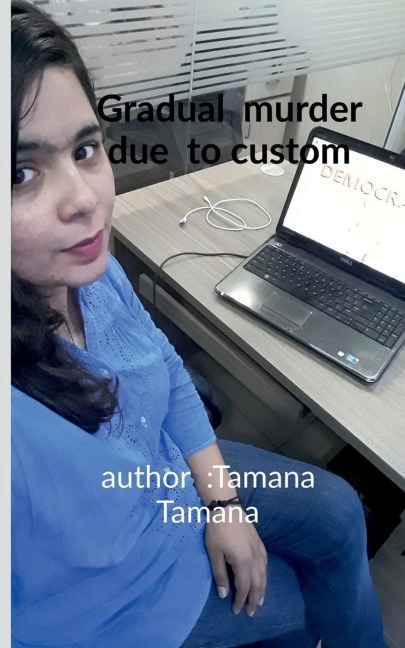 Gradual murder due  to custom