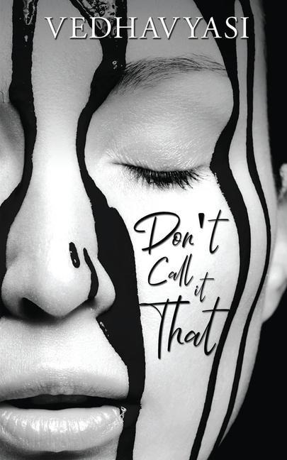 Dont Call It That
