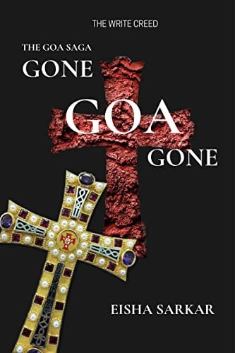 Gone Goa Gone The Goa Saga Book 2