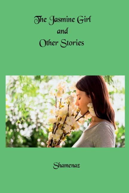 The Jasmine Girl and Other Stories