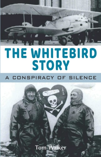 The Whitebird Story A Conspiracy of Silence
