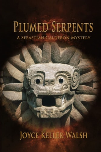 Plumed Serpents A Sebastian Calderón Mystery