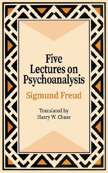 Five Lectures on Psychoanalysis