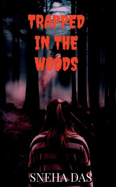 TRAPPED IN THE WOODS