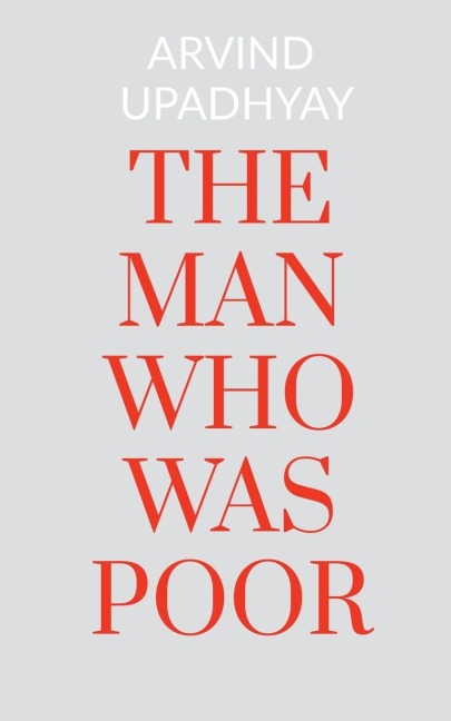 THE MAN WHO WAS POOR