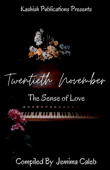 Twentieth November: The Sense of Love