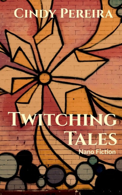 Twitching Tales: Nano Fiction
