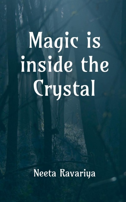 Magic is inside the crystal: I hope you're not afraid of spirits