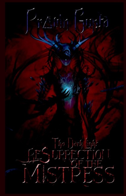 The Dark Light: Resurrection of the Mistress