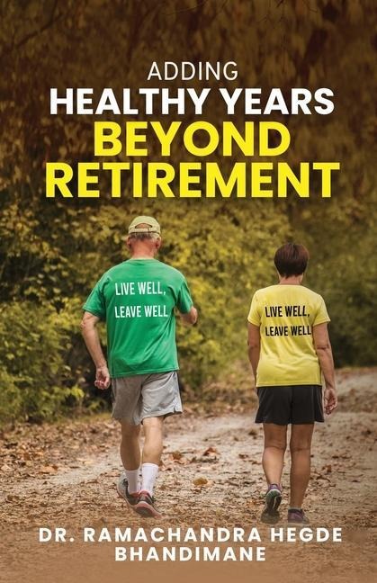 Adding Healthy Years Beyond Retirement