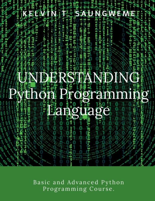 Understanding Python Programming Language: Programming made easy