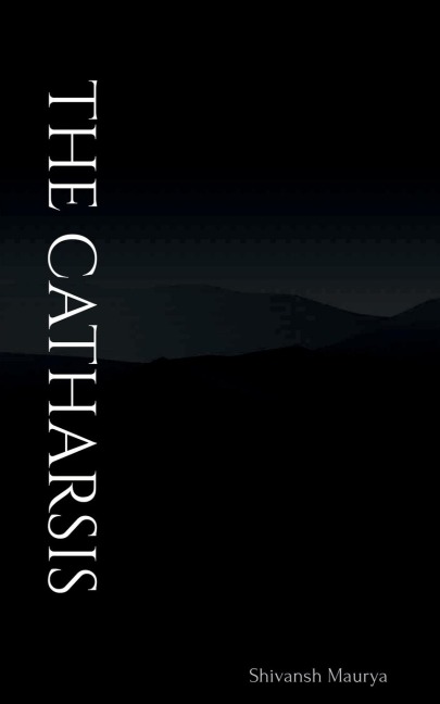 The Catharsis: Volume 1