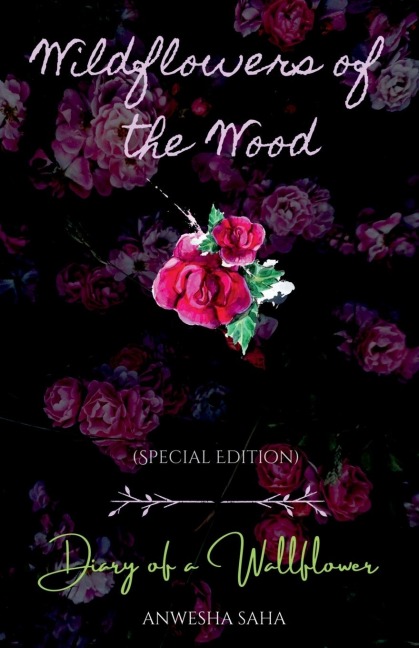 Wildflowers of the Wood: Special Edition : Diary of a Wallflower