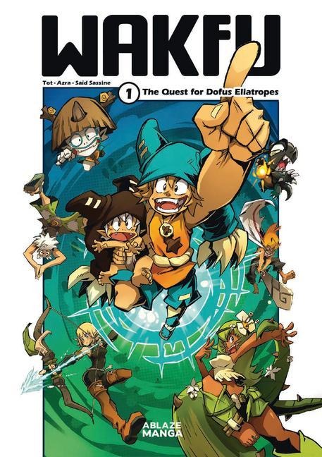 Wakfu Manga Vol 1: The Quest for the Eliatrope Dofus