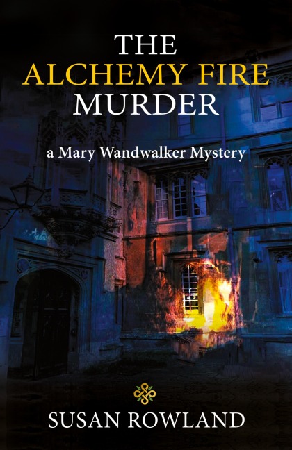 The Alchemy Fire Murder: a Mary Wandwalker Mystery